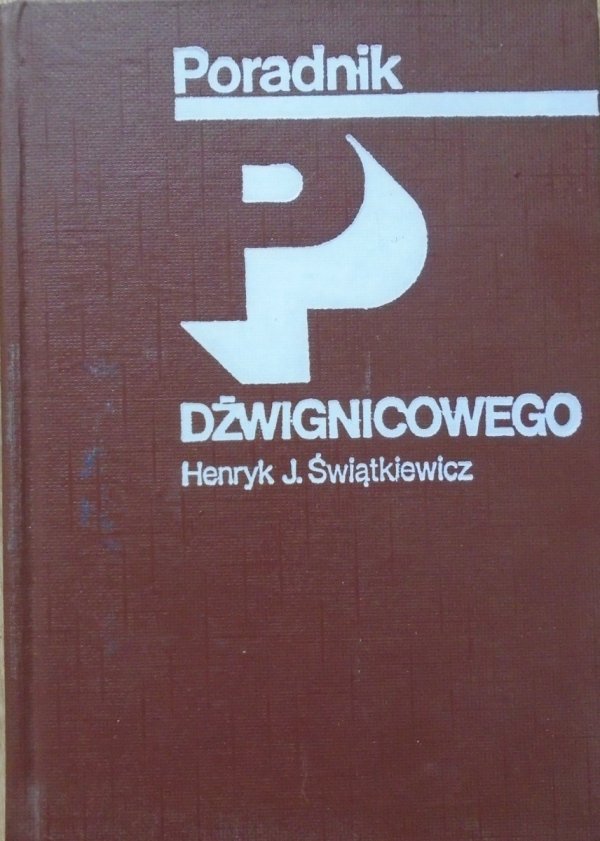 Henryk J. Świątkiewicz • Poradnik dźwignicowego