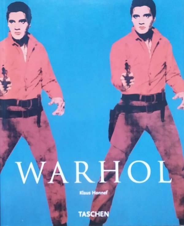 Klaus Honnef Andy Warhol 1928-1987. Komercja w sztuce [Taschen]