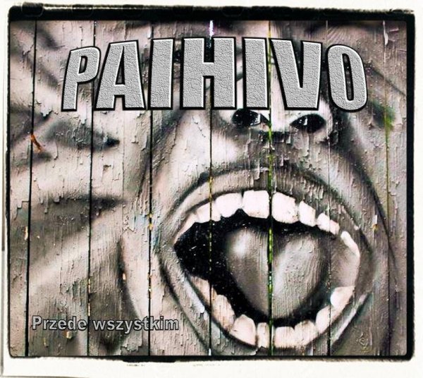 Paihivo • Przede wszystkim • CD