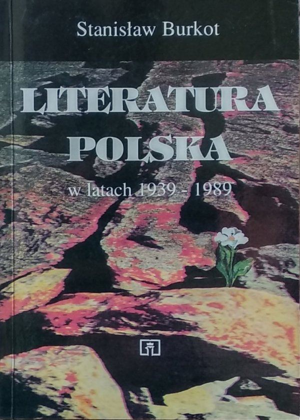 Stanisław Burkot • Literatura polska w latach 1939-1989