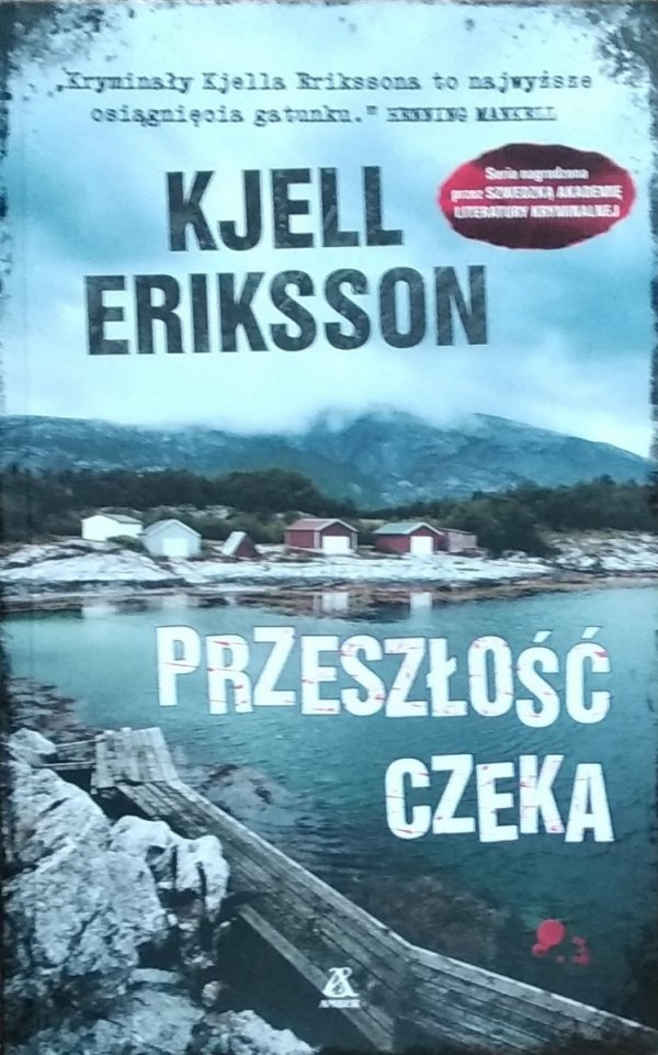 Kjell Eriksson • Przeszłość czeka