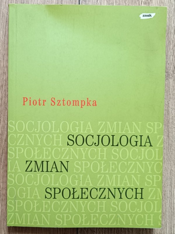 Piotr Sztompka Socjologia zmian społecznych