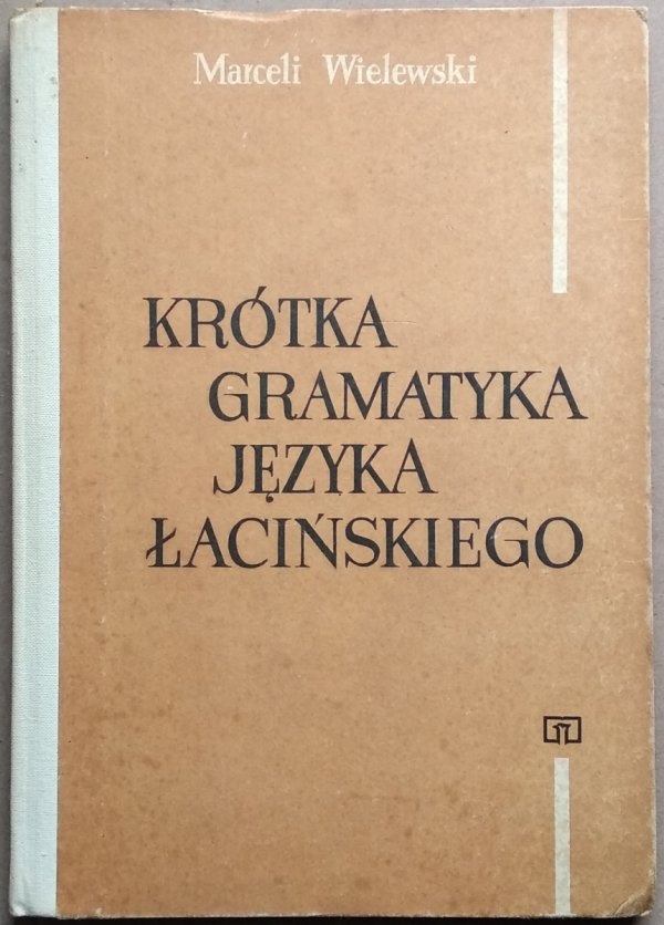 Marceli Wielewski • Krótka gramatyka języka łacińskiego