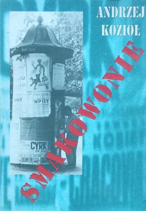 Andrzej Kozioł • Smakowonie [dedykacja autorska]