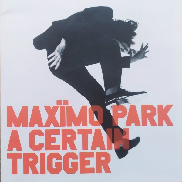 Maxïmo Park A Certain Trigger CD