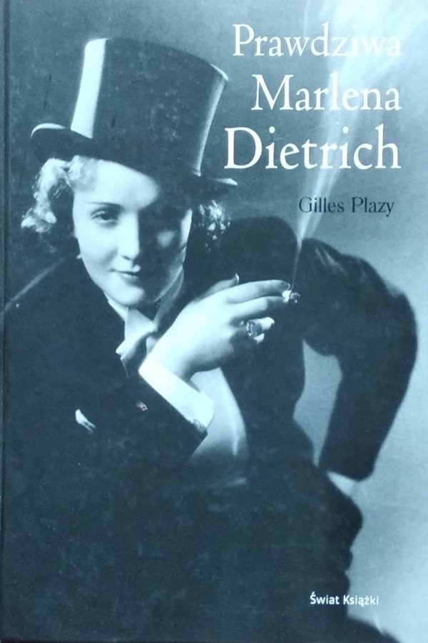 Gilles Plazy • Prawdziwa Marlena Dietrich