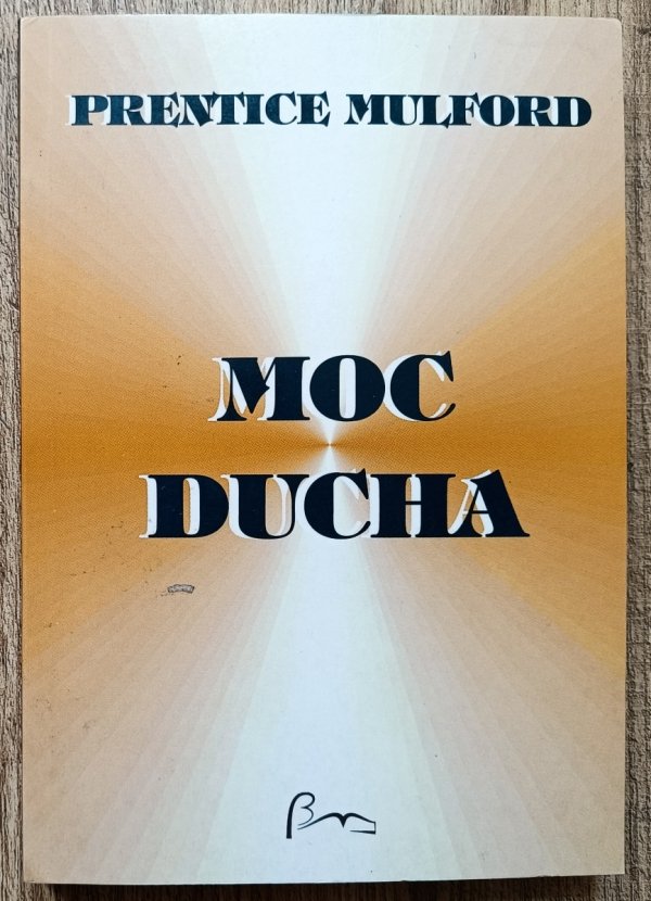 Prentice Mulford Moc ducha