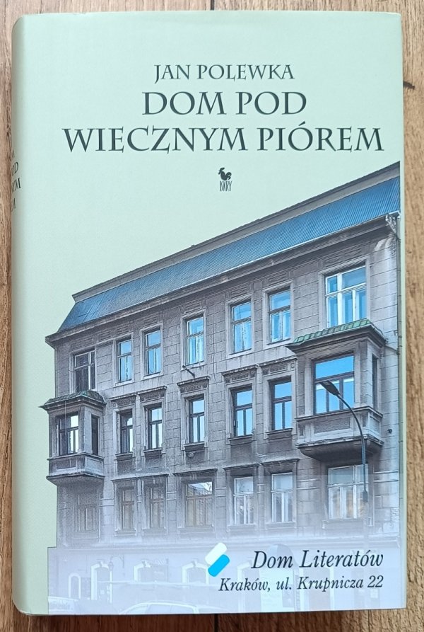 Jan Polewka Dom pod wiecznym piórem