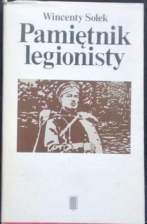 Wincenty Solek • Pamiętnik legionisty