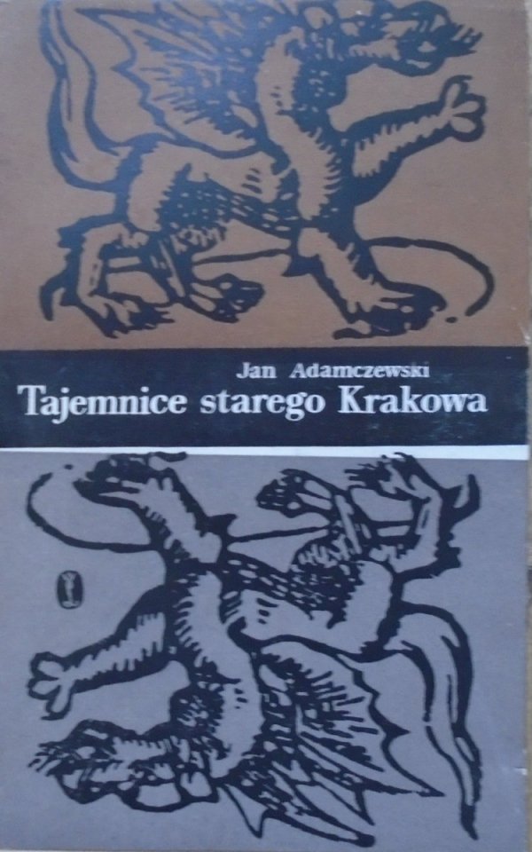 Jan Adamczewski Tajemnice starego Krakowa
