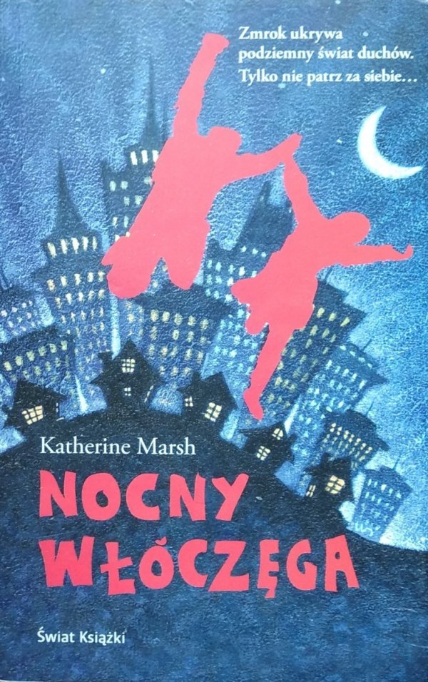 Katherine Marsh • Nocny włóczęga 