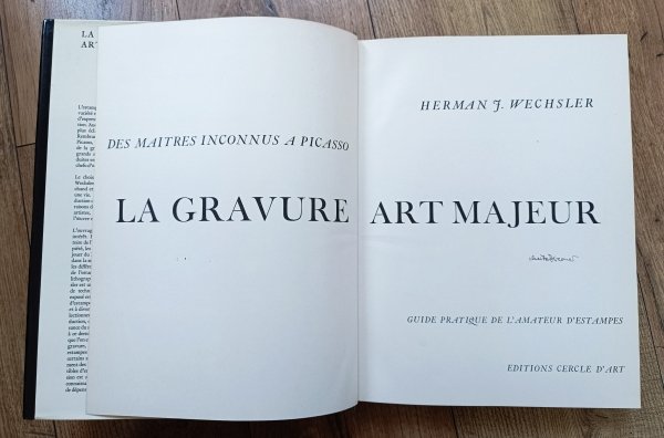 Herman J. Wechsler La gravure, art majeur . Guide pratique de l'amateur d'estampes