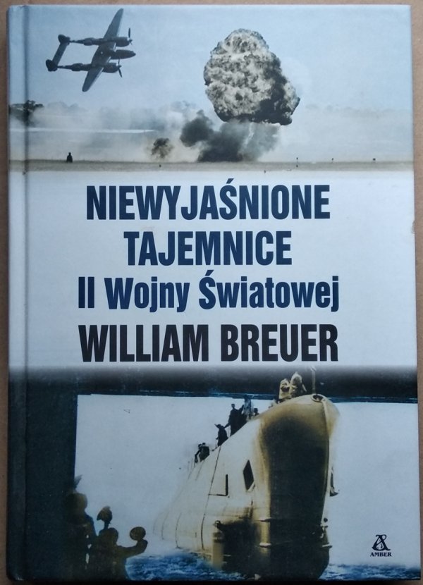  William Breuer • Niewyjaśnione tajemnice II Wojny Światowej