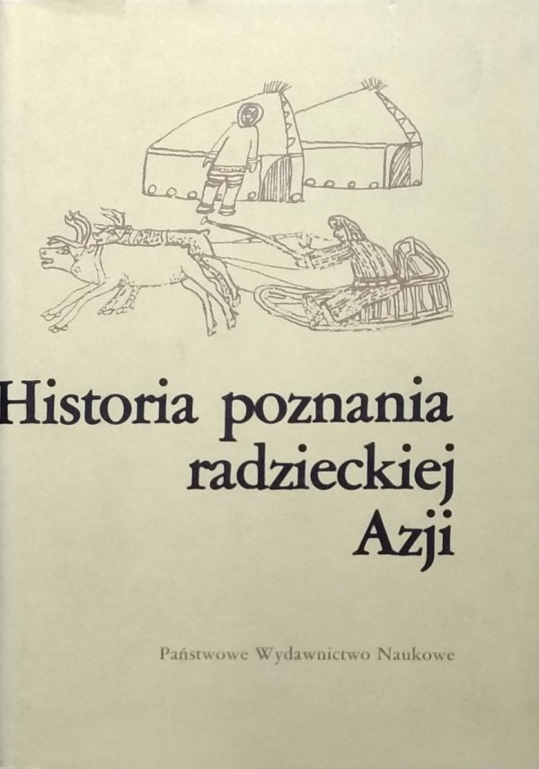 A.A. Azatjan • Historia poznania radzieckiej Azji