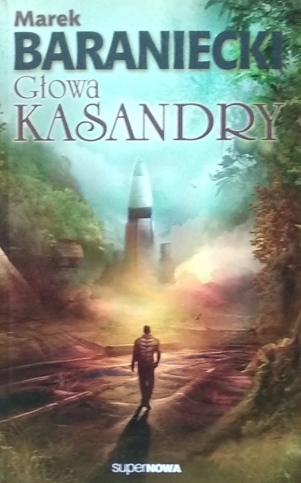 Marek Baraniecki • Głowa Kasandry