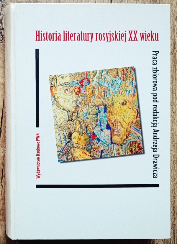 red. Andrzej Drawicz Historia literatury rosyjskiej XX wieku