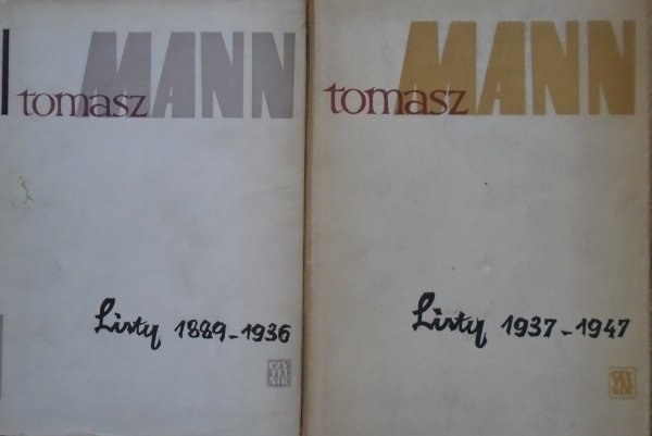 Tomasz Mann Listy 1889-1936 i 1937-1947