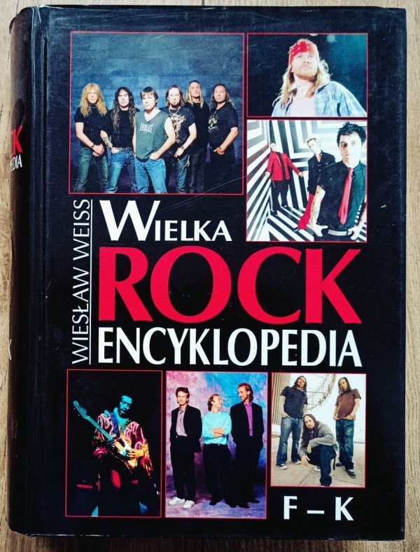 Wiesław Weiss Wielka Rock Encyklopedia F-K