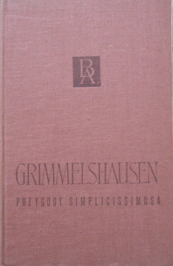 Grimmelshausen • Przygody Simplicissimusa [Biblioteka Arcydzieł]
