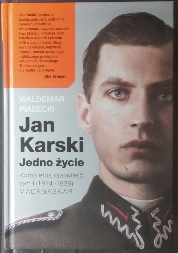 Waldemar Piasecki • Jan Karski. Jedno życie. Tom 1 MADAGASKAR