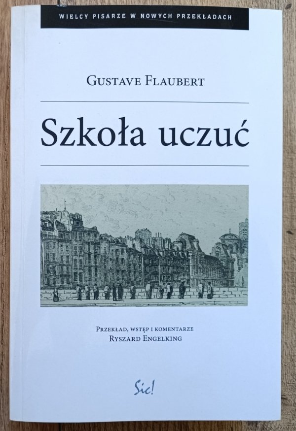 Gustave Flaubert Szkoła uczuć [nowy przekład]