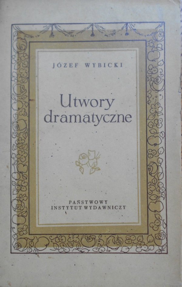 Józef Wybicki • Utwory dramatyczne