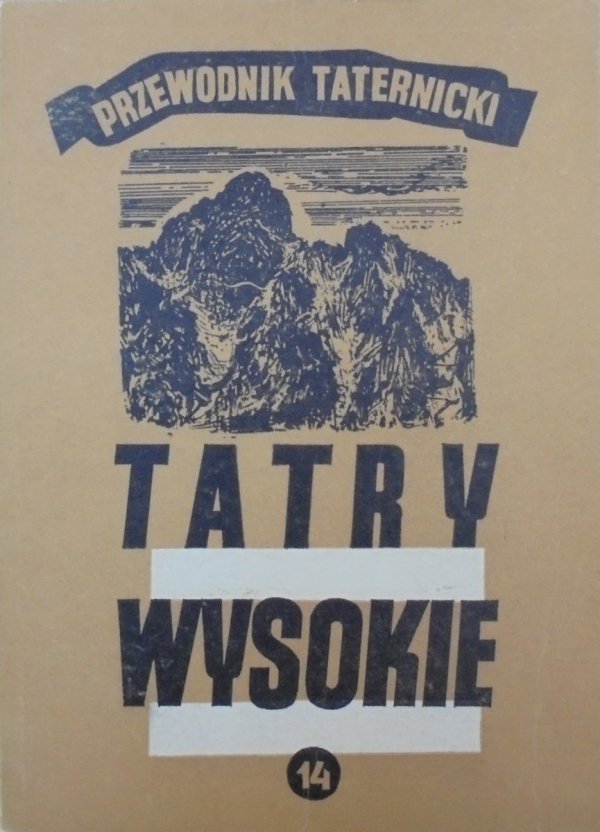 Witold H. Paryski • Tatry wysokie. Przewodnik taternicki część 14