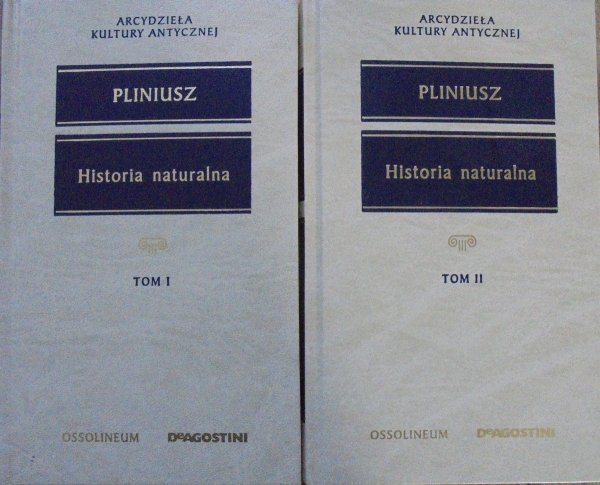 Pliniusz • Historia naturalna [Arcydzieła Kultury Antycznej]
