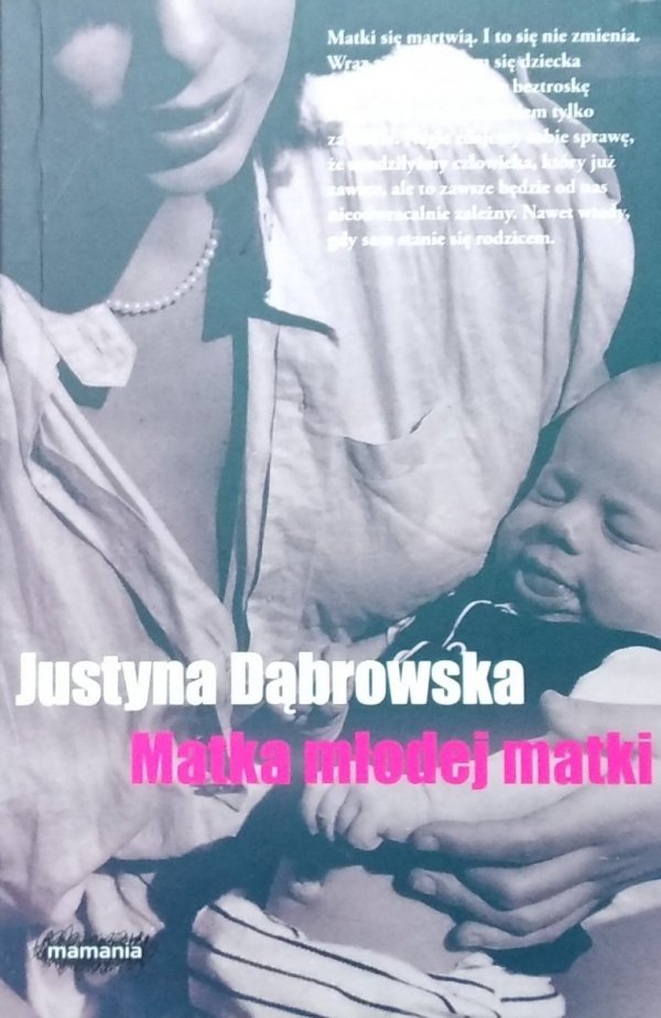 Justyna Dąbrowska • Matka młodej matki