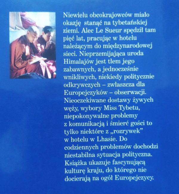 Alec Le Sueur Hotel na dachu świata. Pięć lat w Tybecie
