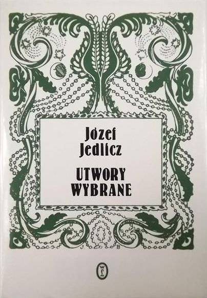 Józef Jedlicz • Utwory wybrane 