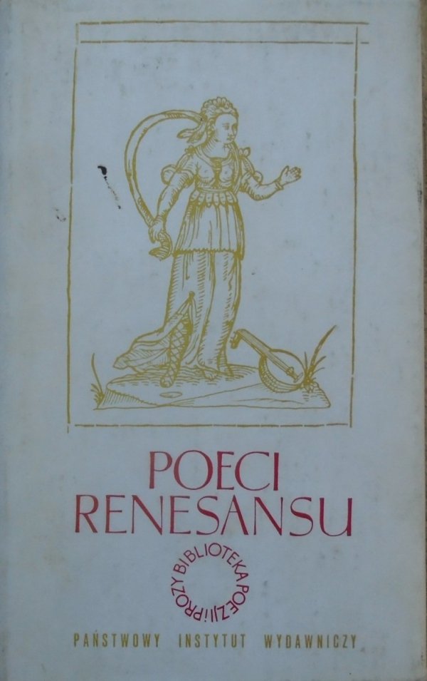 opr. Jadwiga Sokołowska • Poeci renesansu. Antologia