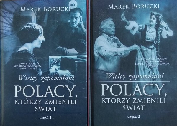 Marek Borucki • Wielcy zapomniani. Polacy którzy zmienili świat [komplet]