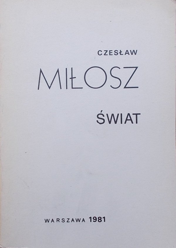 Czesław Miłosz • Świat (Poema naiwne)