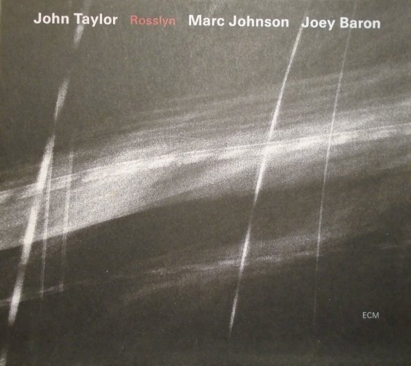 John Taylor, Marc Johnson, Joey Baron • Rosslyn • CD