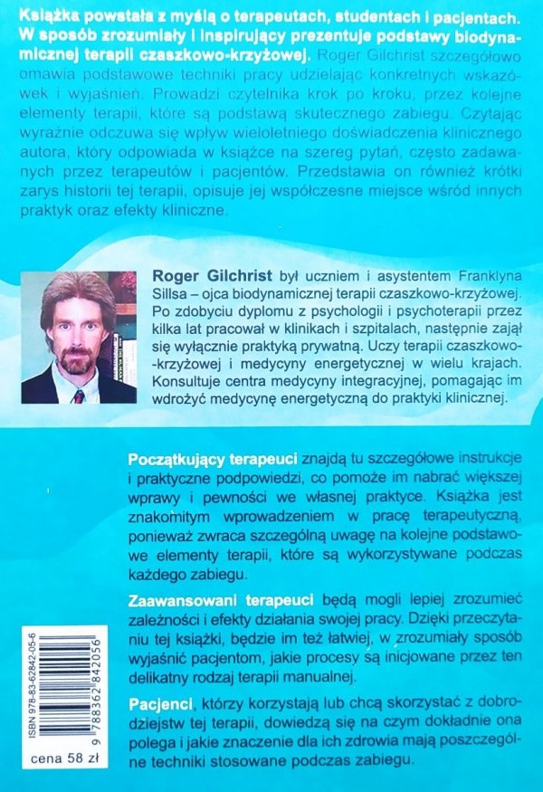 Roger Gilchrist Podstawy terapii czaszkowo-krzyżowej. Ujęcie biodynamiczne