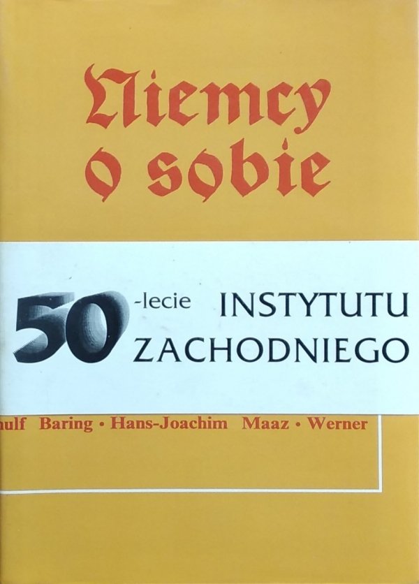 Niemcy o sobie • Naród - państwo. &quot;Charakter narodowy&quot; w oczach intelektualistów niemieckich