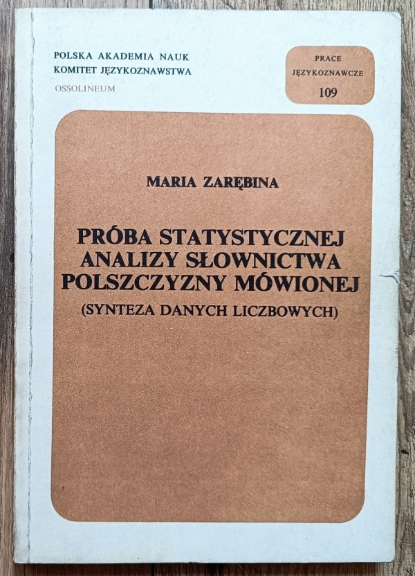 Maria Zarębina Próba statystycznej analizy słownictwa polszczyzny mówionej