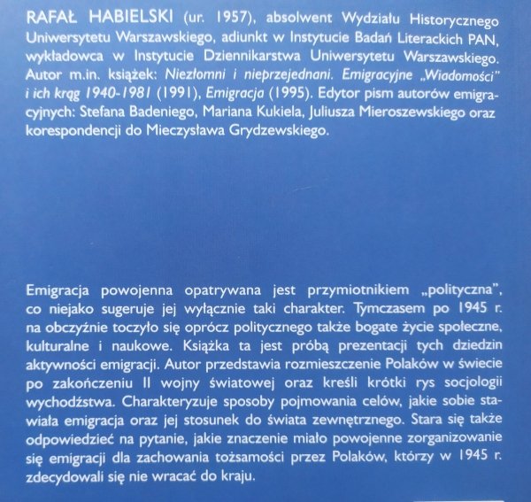 Rafał Habielski Życie społeczne i kulturalne emigracji