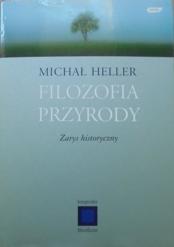 Michał Heller • Filozofia przyrody. Zarys historyczny