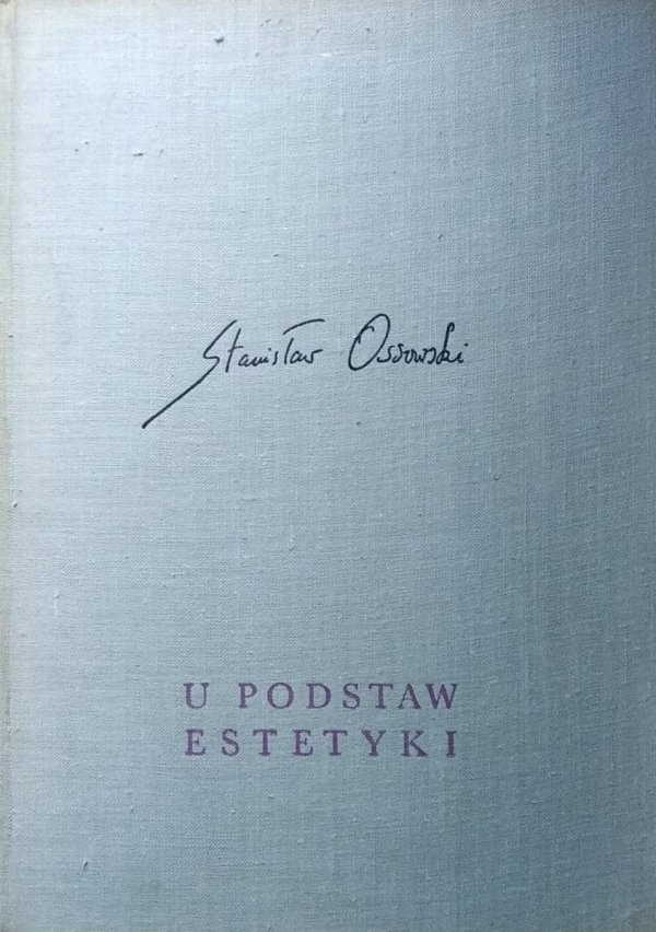 Stanisław Ossowski • U podstaw estetyki 