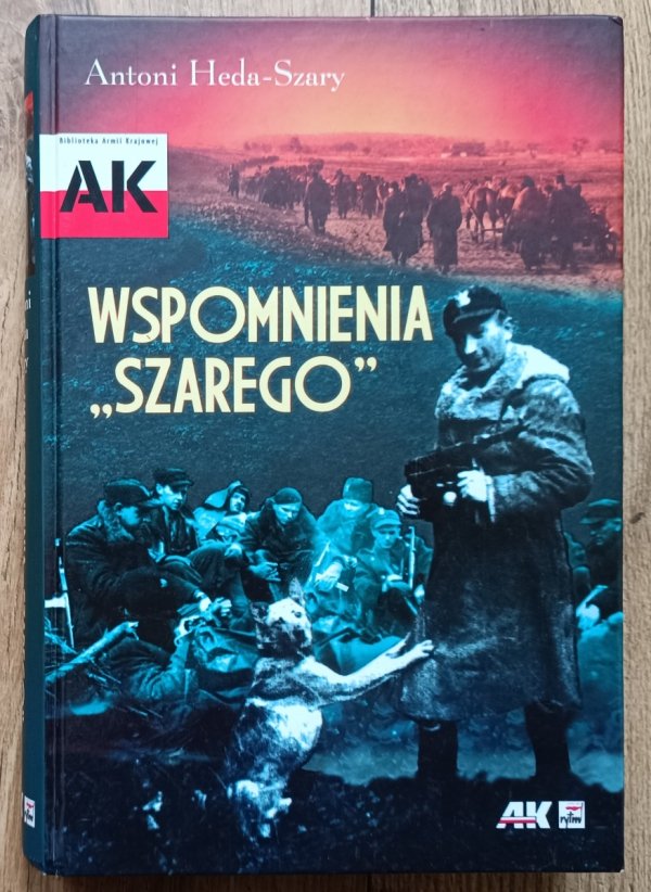 Antoni Heda-Szary Wspomnienia 'Szarego'