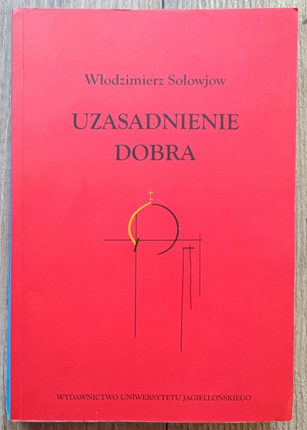Włodzimierz Sołowjow Uzasadnienie dobra