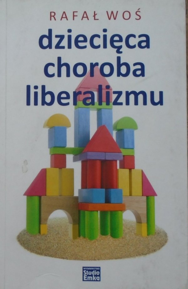 Rafał Woś • Dziecięca choroba liberalizmu