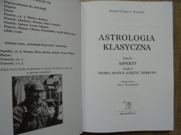 Hrabia Siergiej A. Wronski • Astrologia klasyczna tom 8. Aspekty część 1. Teoria. Słońce, Księżyc, Merkury
