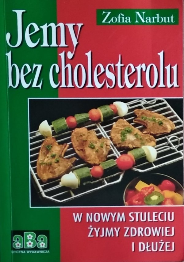 Zofia Narbut • Jemy bez cholesterolu