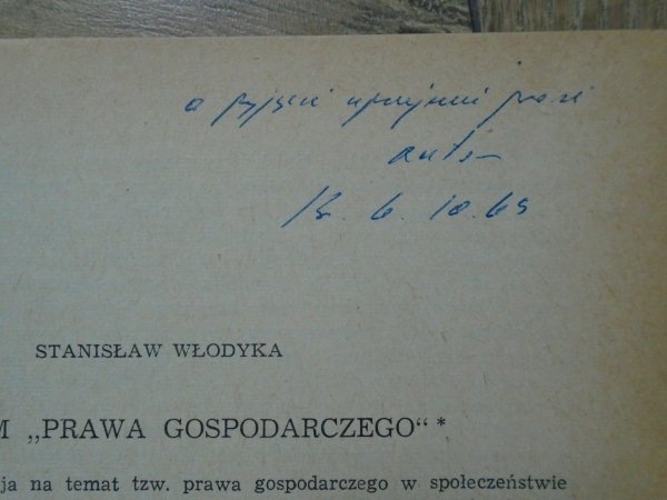 Stanisław Włodyka • Problem 'prawa gospodarczego' [dedykacja autorska]