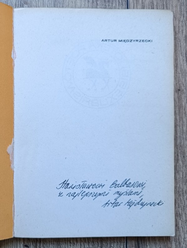 Artur Międzyrzecki Poezje wybrane [dedykacja Artura Międzyrzeckiego]