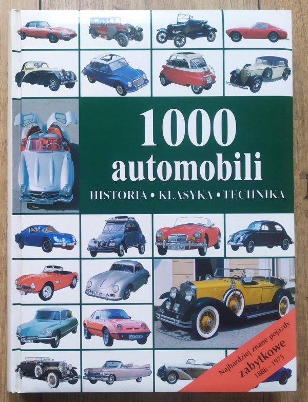 1000 automobili. Historia - klasyka - technika