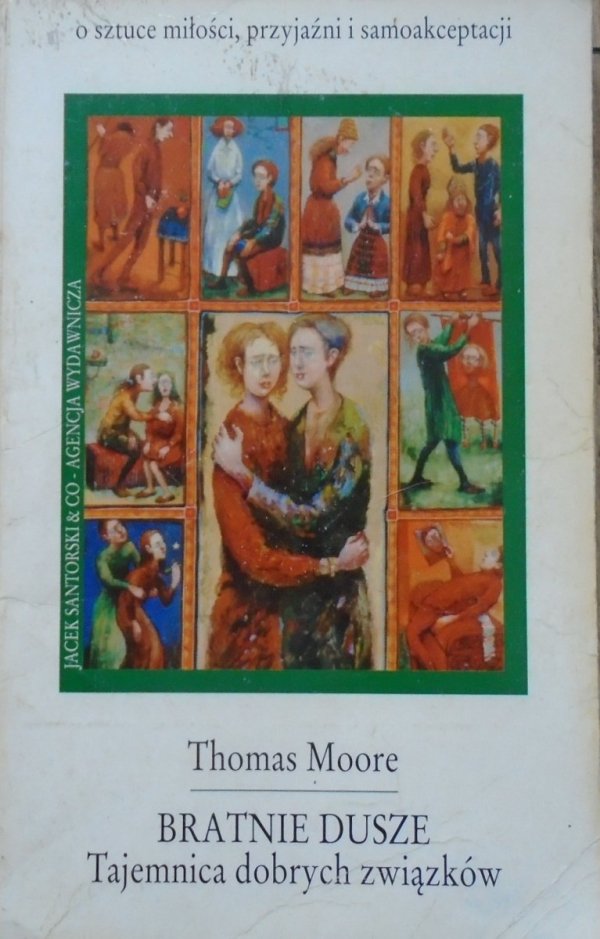 Thomas Moore • Bratnie dusze. Tajemnica dobrych związków